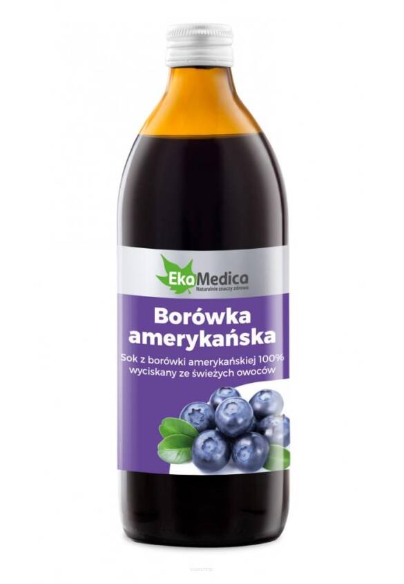 Borówka Amerykańska, sok z borówki 100% 500 ml - EkaMedica